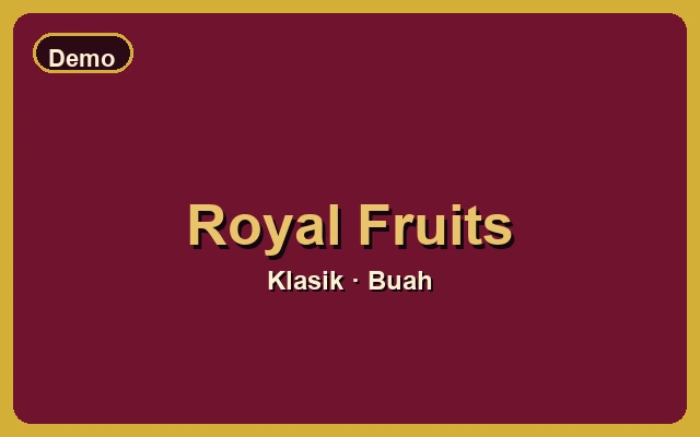Royal Fruits — slot deposit QRIS praktis Wismabet klasik buah